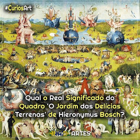 O Jardim das Delícias Terrenas - Uma Alegoria Profunda do Pecado e da Redenção em Tons Vivos!